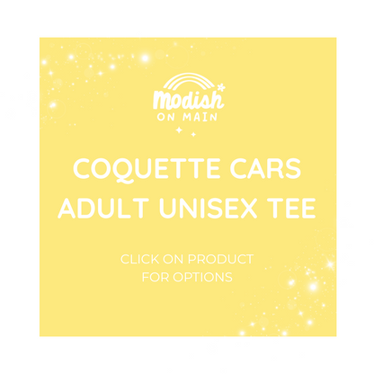Coquette Cars - Comfort Colors Adult Tee