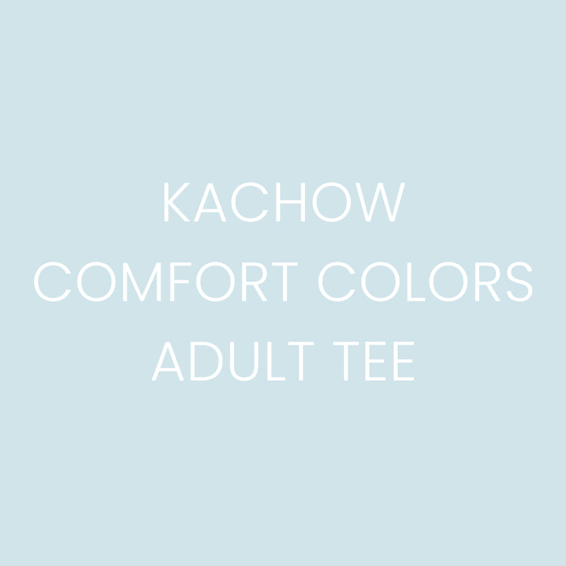 Kachow - Comfort Colors Adult Tee