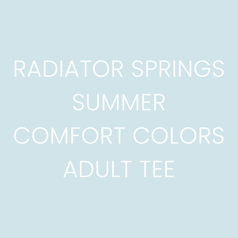 Radiator Springs Summer - Comfort Colors Adult Tee