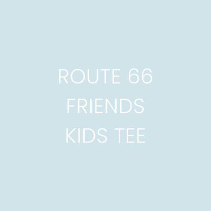 Route 66 Friends - Kids Tee