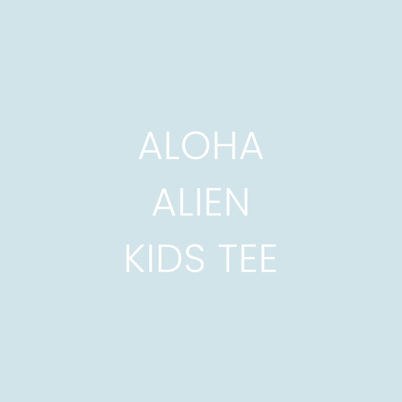 Aloha Alien - Kids Tee