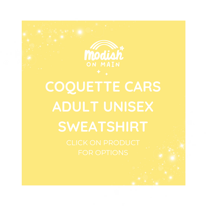 Coquette Cars - Adult Fleece Sweatshirt